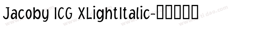 Jacoby ICG XLightItalic字体转换